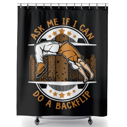 Ask Me If I Can Do A Backflip Traceur Training Shower Curtains