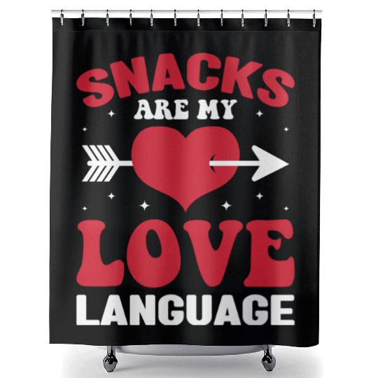 Snacks are my Love Language Funny Snack Lovers Shower Curtains