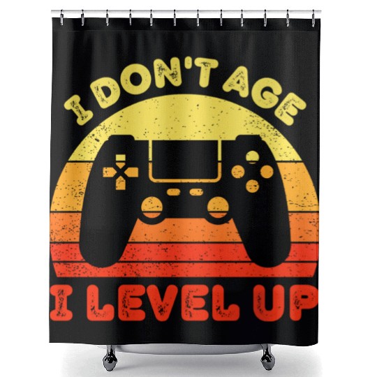 I Don t Age I Level Up Shower Curtains