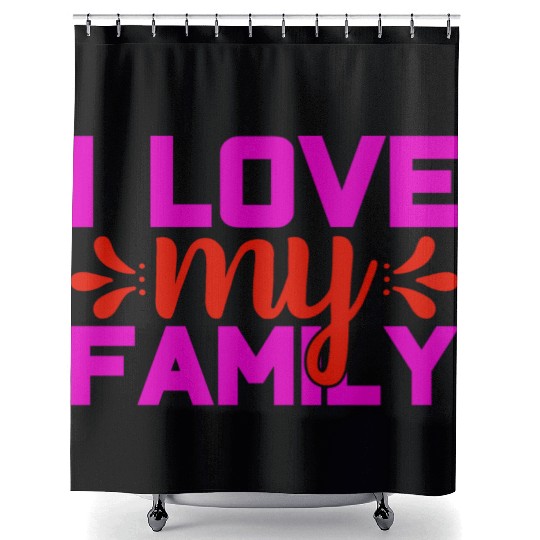i love my family Shower Curtains