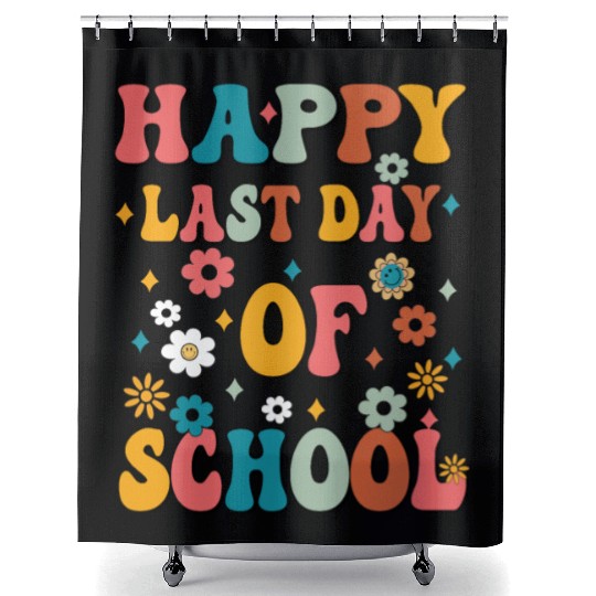 Happy Last Day Of School Teacher Women friend Shower Curtains