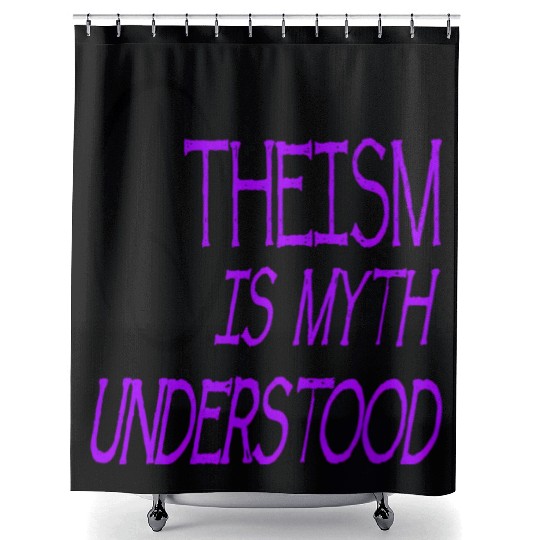 Atheism Is Myth Understood Philosophical Debate Shower Curtains