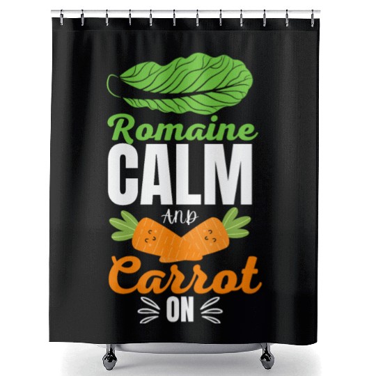 Romaine calm and carrot on | funny carrot gift Shower Curtains