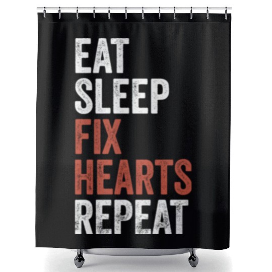 Eat Sleep Fix Hearts Repeat Heart Doctor Shower Curtains