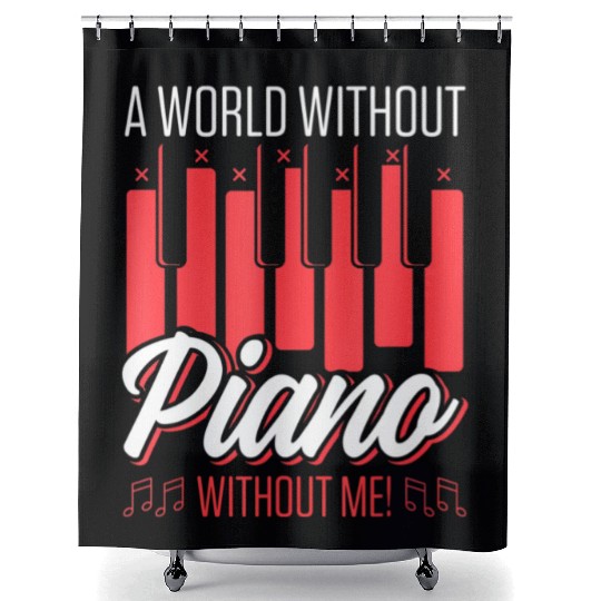 A World Without Piano Without Me Funny Piano Shower Curtains