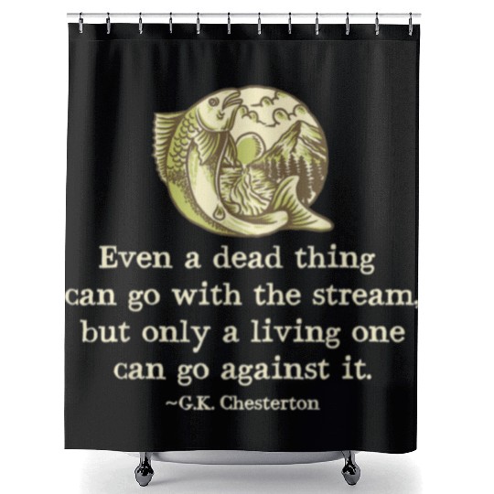 GK Chesterton Quote Catholic Humor Fishing Men Fun Shower Curtains