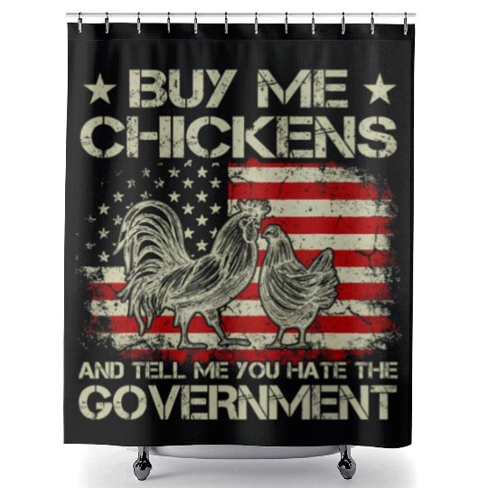 Buy Me Chickens And Tell Me You Hate The Shower Curtains