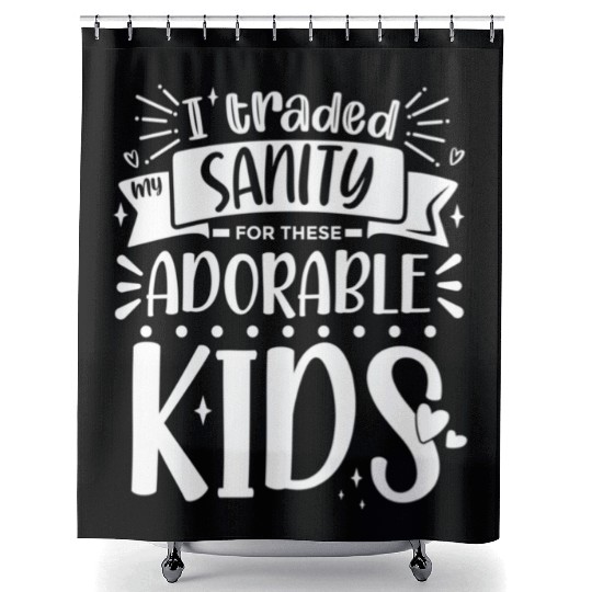 Traded My Sanity For Mothers Day From Daughters Shower Curtains