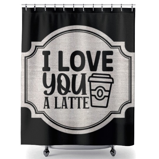 I Love You a Latte Shower Curtains