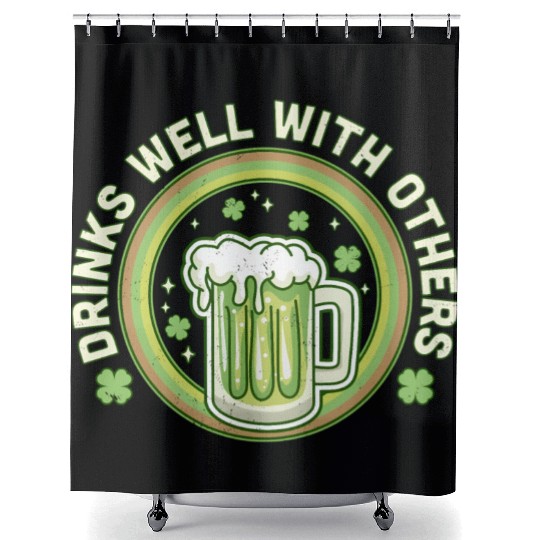 Drin Well With Others St Patrick'S Day Drinking Shower Curtains