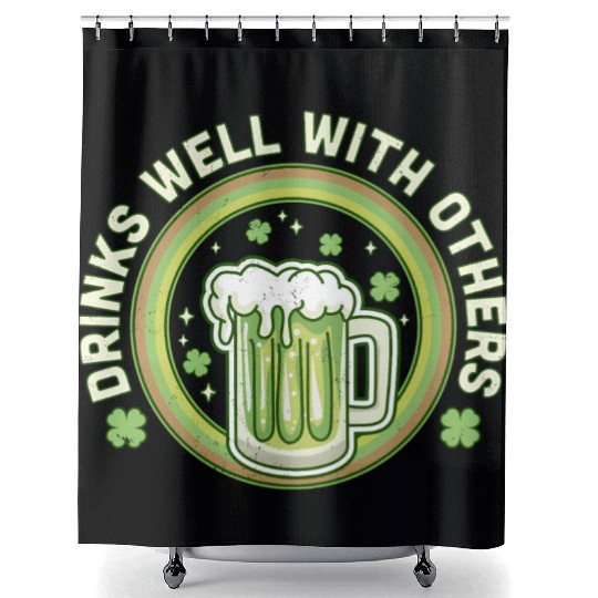 Drin Well With Others St Patrick'S Day Drinking Shower Curtains