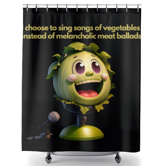 I prefer to sing songs of vegetables.Vegan Fashion Shower Curtains