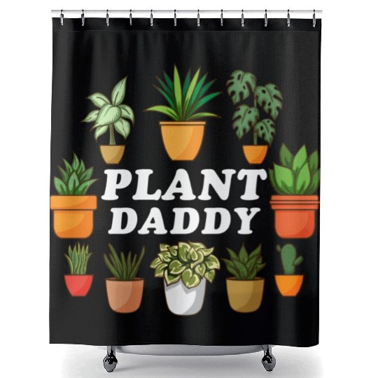 Plant Daddy Gardening Florist Plant Lover Men Shower Curtains