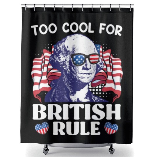 Too cool for British rule George Washington Shower Curtains