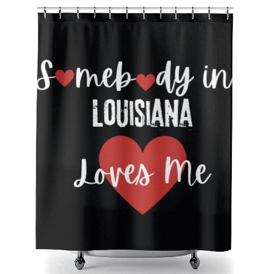 Somebody in Louisiana Loves Me Shower Curtains