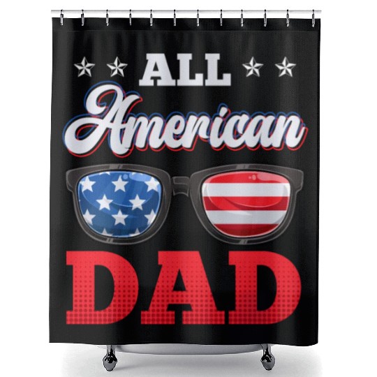 All American Dad Independence Day Party USA Father Shower Curtains