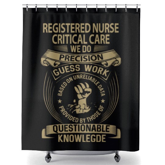 Registered Nurse Critical Care Shower Curtains - We Do Pre