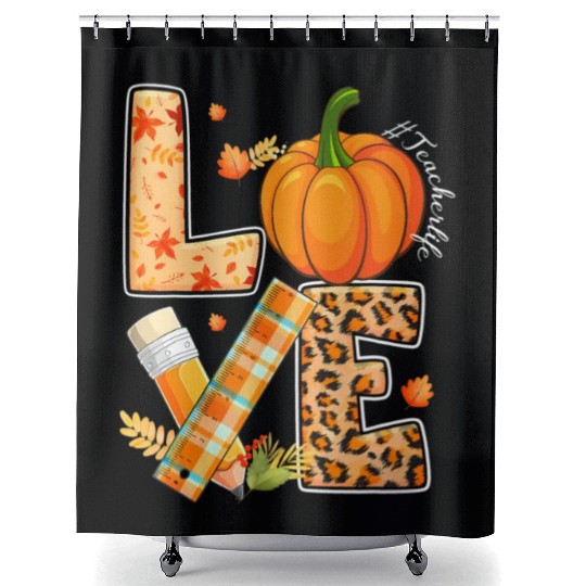 Love Teacher Life Happy Fall Y'all Autumn Teacher Shower Curtains