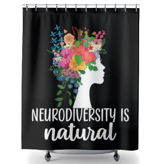 Neurodiversity Is Natural Autism Shower Curtains