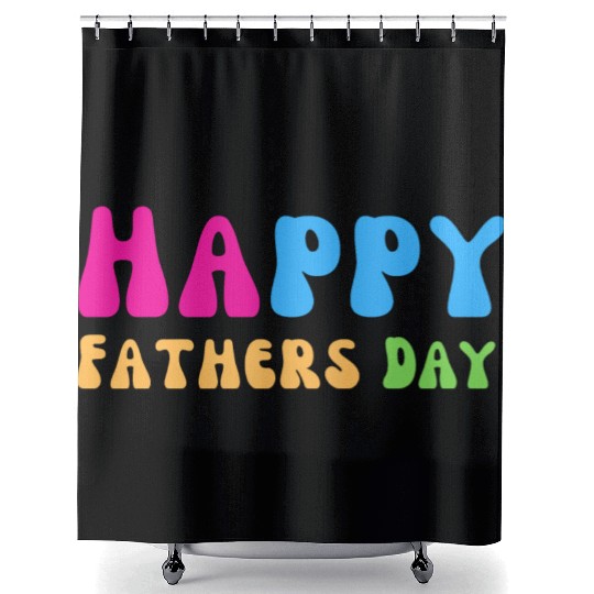 Happy Fathers Day i love you dad Heart Daddy funny Shower Curtains