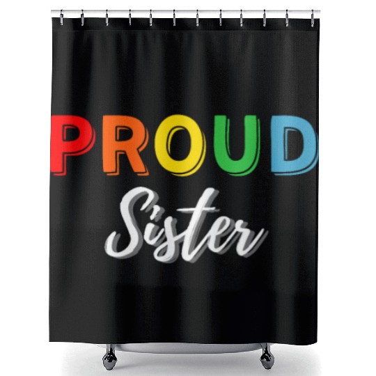 Proud Sister Shower Curtains