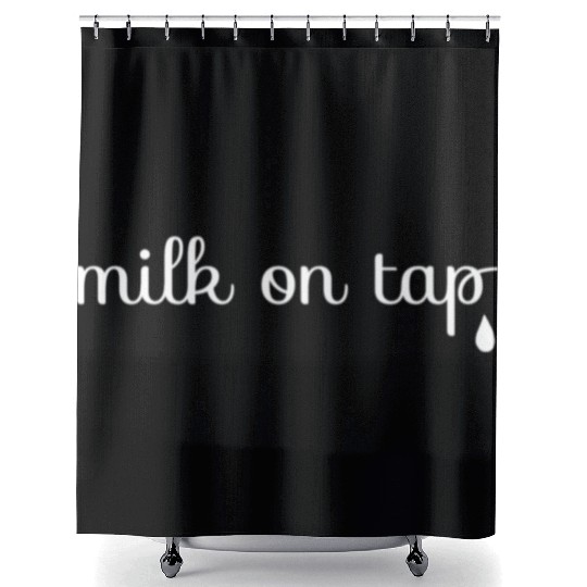 Milk On Tap Normalize Breastfeeding Mom Mama Shower Curtains