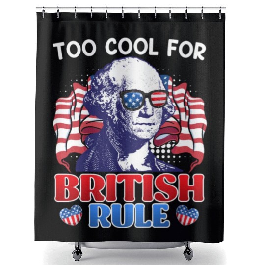 Too cool for British rule George Washington Shower Curtains