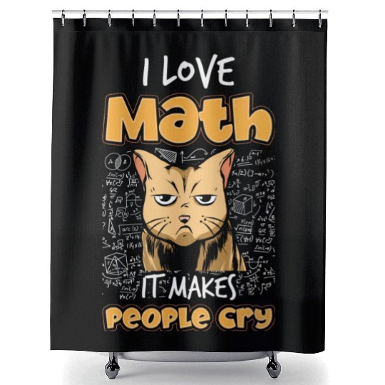 I Love Math It Makes People Cry Cat Science Lover Shower Curtains