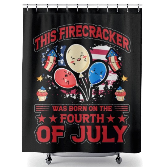 This Firecracker was born on the fourth of July Shower Curtains