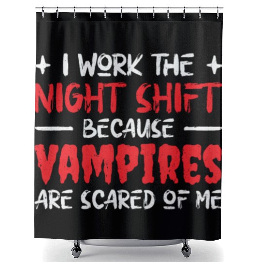 Night Shift Worker Graveyard Duty Shower Curtains
