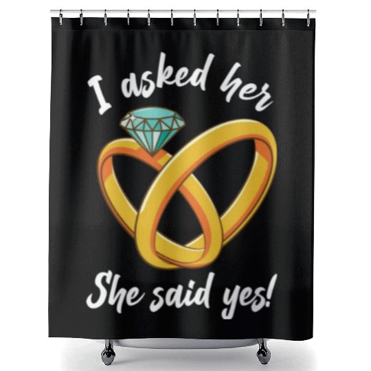 I Asked Her She Said Yes Funny Engagement Proposal Shower Curtains