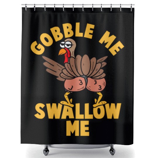 Twerking Turkey Gobble Me Swallow Me Thanksgiving Shower Curtains