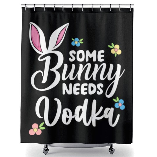 Some Bunny Needs Vodka Vodka Easter Alcohol Shower Curtains