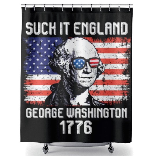 Suck it England George Washington 1776 USA Shower Curtains