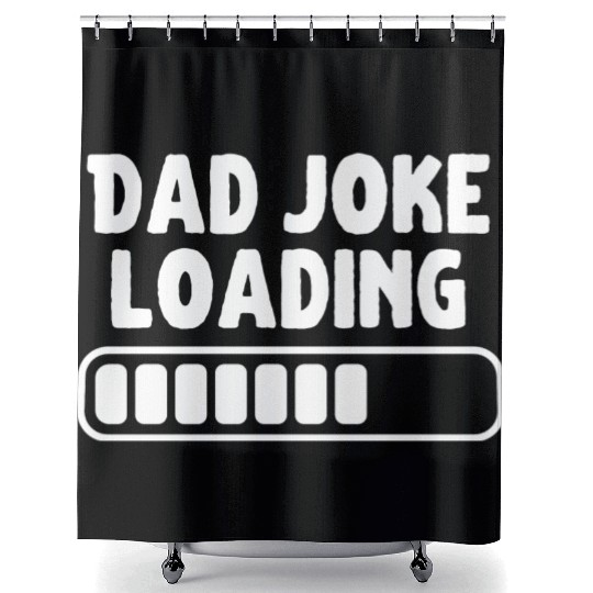 Dad Joke Loading Father Funny Shower Curtains