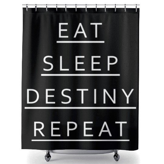 Eat Sleep Destiny Repeat Shower Curtains