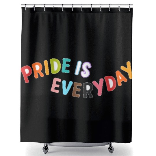 Happy Pride Day Shower Curtains,Pride is Everyday LGBTQ+