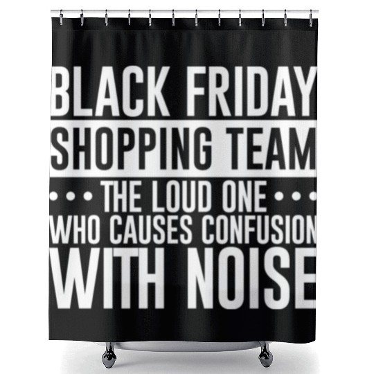 Black Friday Shopping Team 1 Shower Curtains