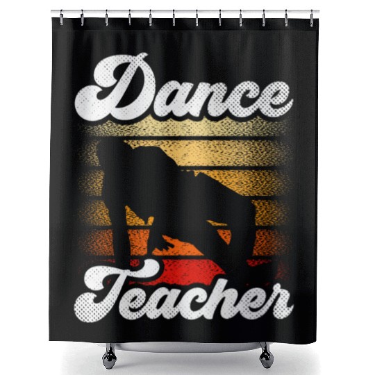 Dance Teacher Class Dancer Teach Dancing Shower Curtains