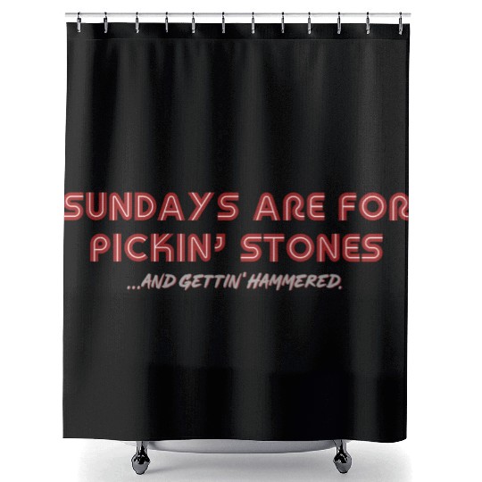 Letterkenny Sundays are for picking stones and Shower Curtains