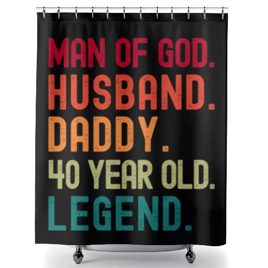 Man of God Husband Dad Funny 40th Birthday Shower Curtains