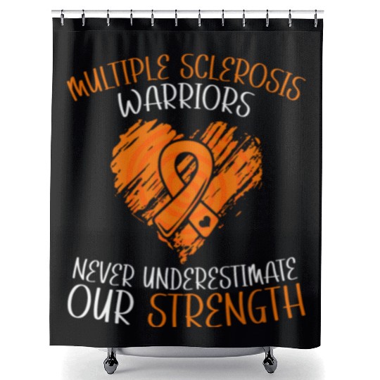 MS Warriors Never Underestimate Our Strength Shower Curtains