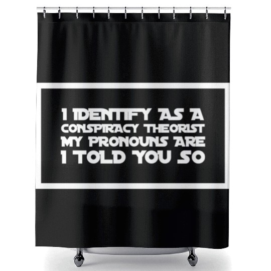 Conspiracy pronouns Shower Curtains