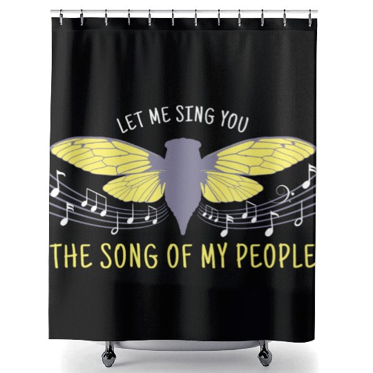 Let Me Sing You The Song Of My People Cicada Artsy Shower Curtains