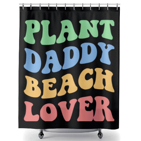 Plant Daddy Beach Lover Iv Shower Curtains