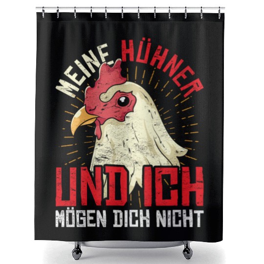 My chickens and I do not like you farmer chicken Shower Curtains