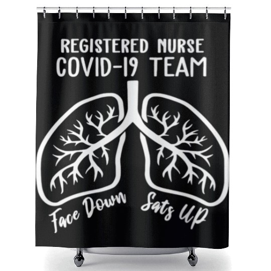 Registered Nurse 19 Team Face Down Sats Up Lungs Shower Curtains