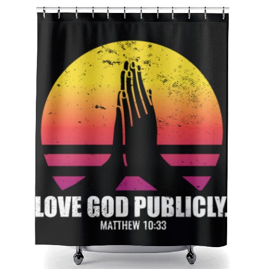 Love God Publicly Bible Verse Quote Jesus Church Shower Curtains