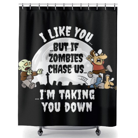 I Like You But If Zombies Chase Us green Shower Curtains