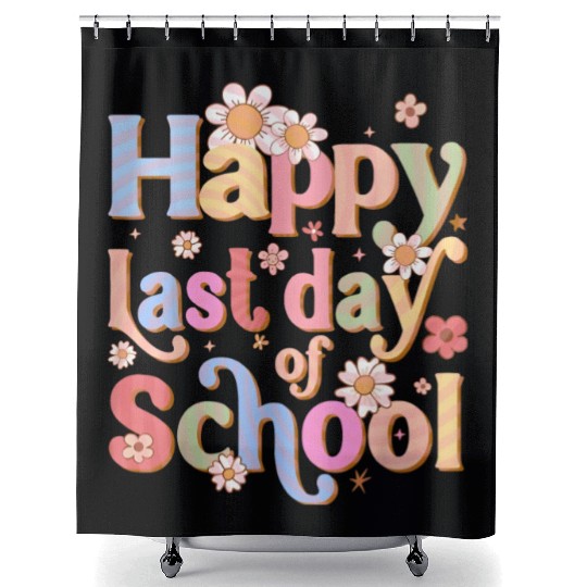 Happy Last Day Of School Graduation Teacher Shower Curtains